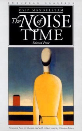 The Noise of Time Selected Prose European