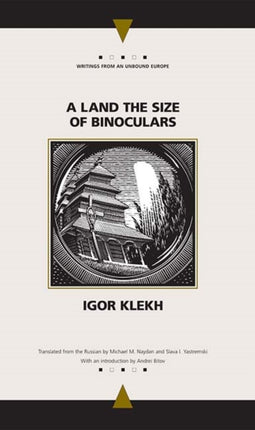 A Land the Size of Binoculars Writings from an