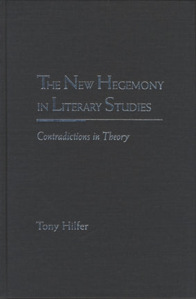 The New Hegemony in Literary Studies