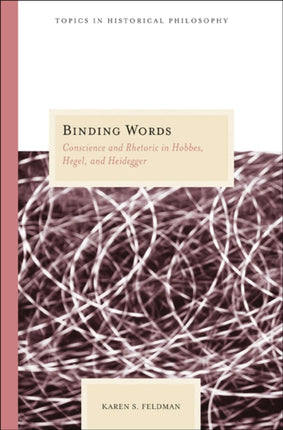 Binding Words Conscience and Rhetoric in Hobbes