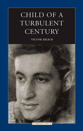 Child of a Turbulent Century Jewish Lives