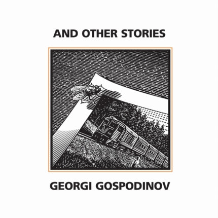 And Other Stories Writings from an Unbound Europe