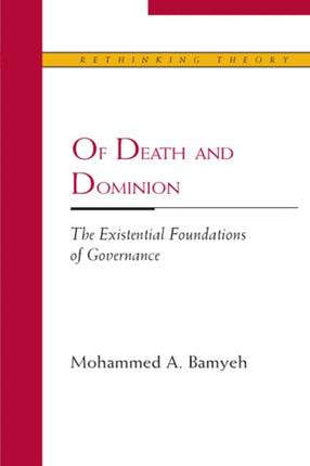 Of Death and Dominion The Existential Foundations