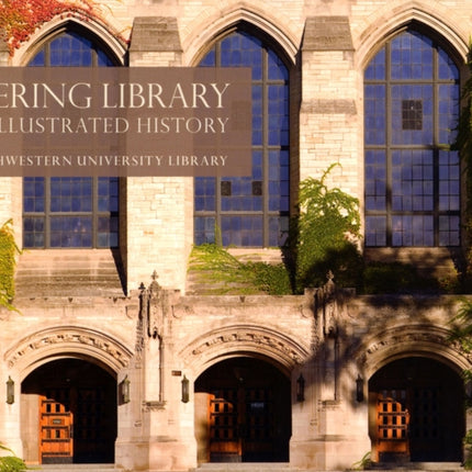 Deering Library An Illustrated History