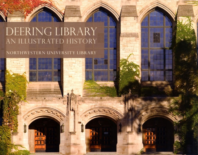 Deering Library An Illustrated History