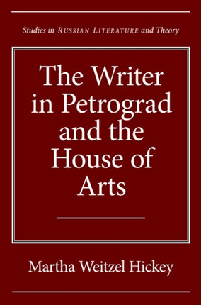 The Writer in Petrograd and the House of Arts
