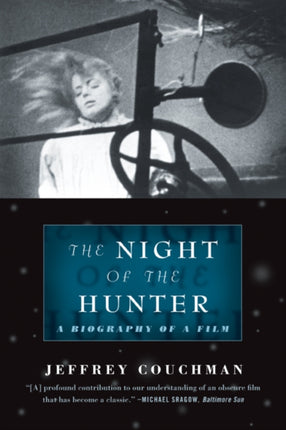 The Night of the Hunter A Biography of a Film