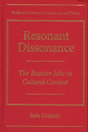 Resonant Dissonance The Russian Joke in Cultural