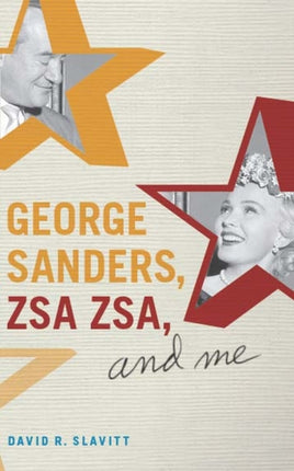 George Sanders Zsa Zsa and Me