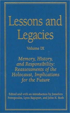 Lessons and Legacies IX Memory History and