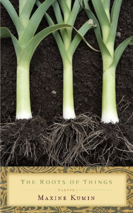 The Roots of Things Essays