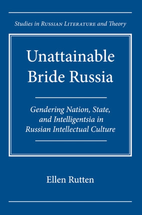 Unattainable Bride Russia Gendering Nation State