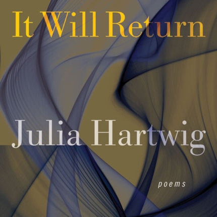 It Will Return Poems