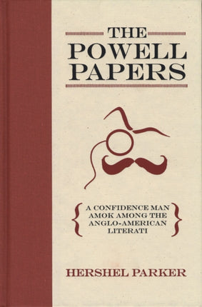 The Powell Papers A Confidence Man Amok Among the
