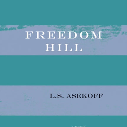 Freedom Hill A Poem