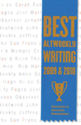 Best Altweekly Writing 2009  2010