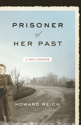 Prisoner of Her Past A Sons Memoir