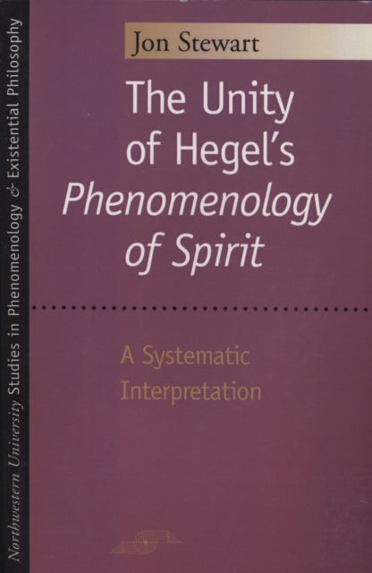 The Unity of Hegels Phenomenology of Spirit A