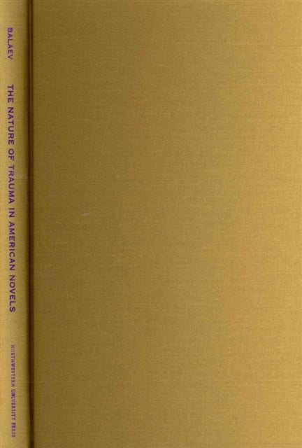 The Nature of Trauma in American Novels
