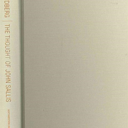 The Thought of John Sallis Phenomenology Plato