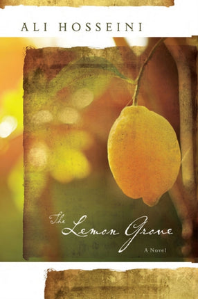 The Lemon Grove A Novel
