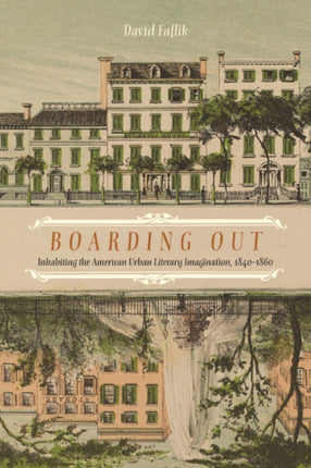 Boarding Out Inhabiting the American Urban