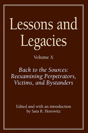 Lessons and Legacies X Reexamining Perpetrators