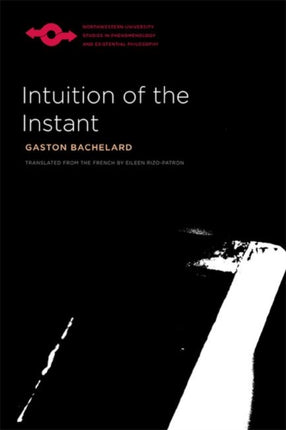 Intuition of the Instant Studies in Phenomenology