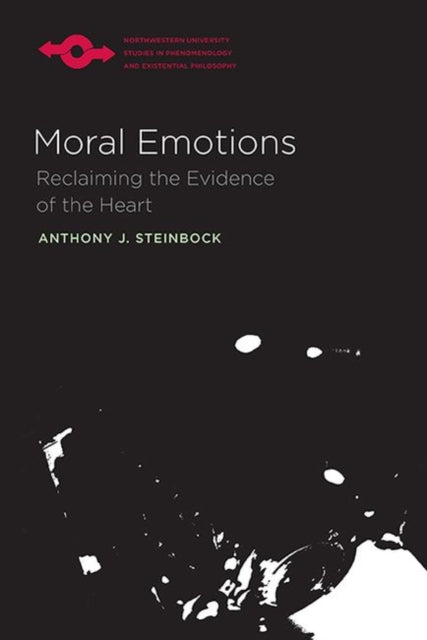 Moral Emotions Reclaiming the Evidence of the