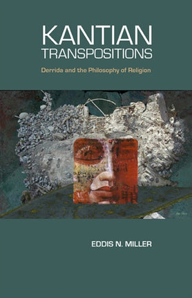 Kantian Transpositions Derrida and the Philosophy