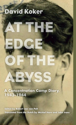 At the Edge of the Abyss A Concentration Camp