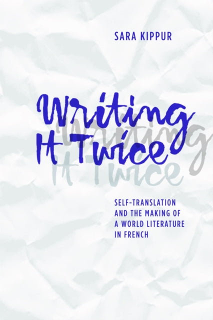 Writing it Twice SelfTranslation and the Making