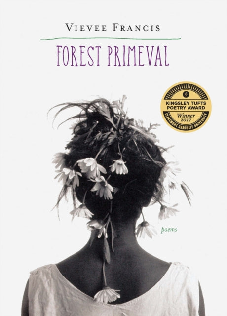 Forest Primeval Poems Kingsley Tufts Poetry Award