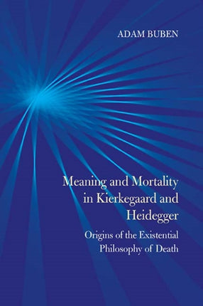Meaning and Mortality in Kierkegaard and