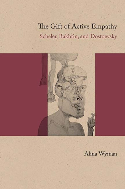 The Gift of Active Empathy Scheler Bakhtin and