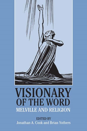 Visionary of the Word Melville and Religion