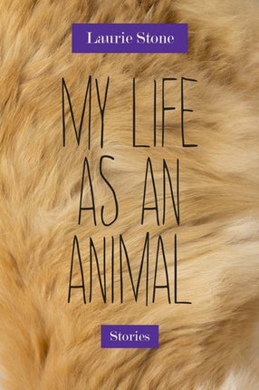 My Life as an Animal Stories Triquarterly Books