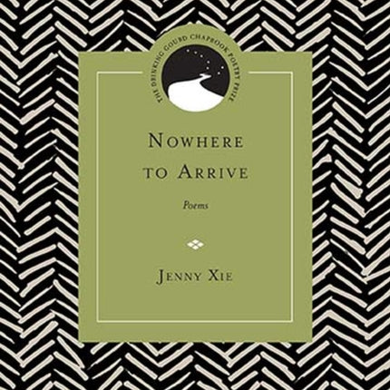 Nowhere to Arrive: Poems