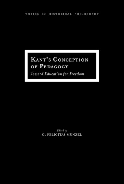 Kants Conception of Pedagogy