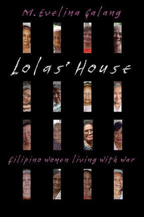 Lolas House Filipino Women Living with War