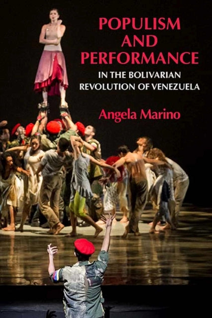 Populism and Performance in the Bolivarian