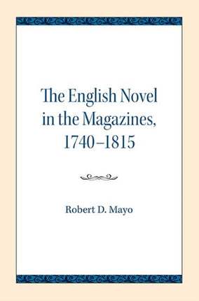 The English Novel in the Magazines, 1740-1815