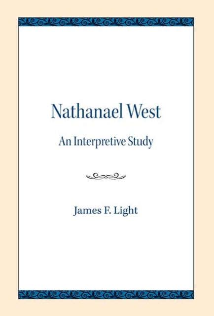 Nathanael West: An Interpretive Study