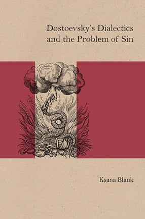 Dostoevskys Dialectics and the Problem