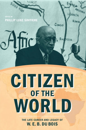 Citizen of the World The Late Career and Legacy