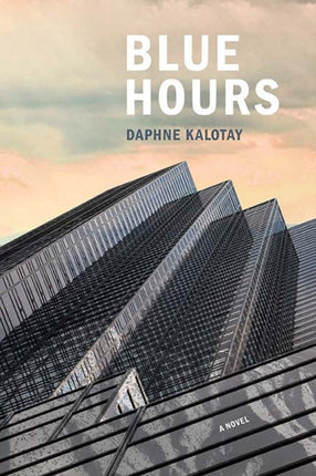 Blue Hours A Novel