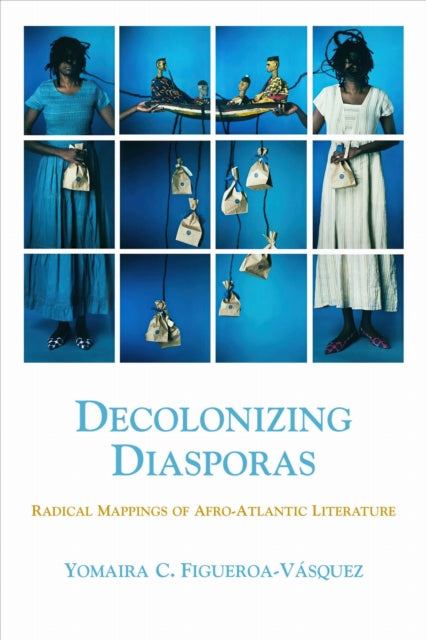 Decolonial Diasporas Radical Mappings of