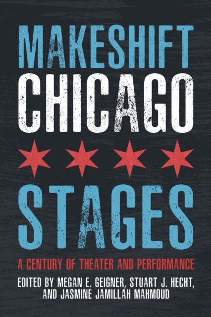 Makeshift Chicago Stages