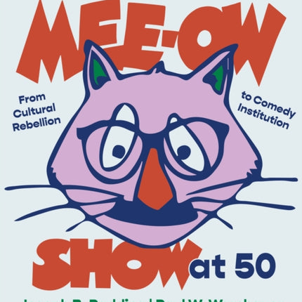 The MeeOw Show at 50