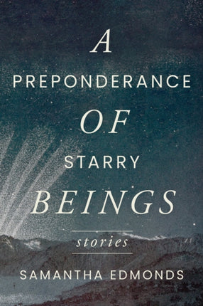 A Preponderance of Starry Beings